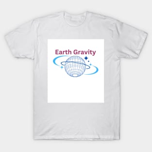 Earth gravity T-Shirt